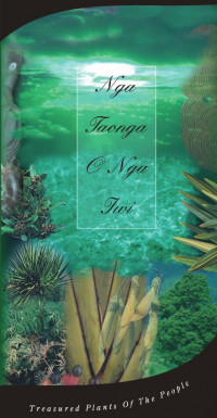 cover of Nga Taonga O Nga Iwi - Treasures Plants of the People booklet